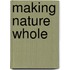 Making Nature Whole