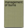 Management of Burns by S.P. Bajaj