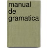Manual De Gramatica door Zulma Iguina