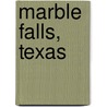 Marble Falls, Texas door Ronald Cohn