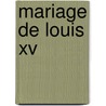 Mariage De Louis Xv door Willy
