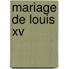 Mariage De Louis Xv by Willy