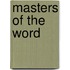 Masters Of The Word
