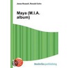 Maya (M.I.A. Album) door Ronald Cohn