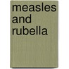 Measles And Rubella door Barbara Saffer