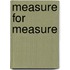 Measure For Measure