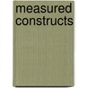 Measured Constructs door Cyril J. Weir