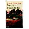 Meistererz by Anton Tschechow