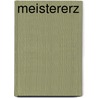 Meistererz by Luigi Dirandello