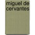 Miguel De Cervantes
