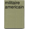 Militaire Americain door Source Wikipedia