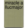 Miracle a Llucmajor door Sebastià Alzamora I. Martin