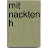 Mit nackten H door Simonetta Greggio