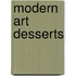Modern Art Desserts