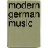 Modern German Music