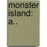Monster Island: A.. door David Wellington