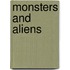 Monsters and Aliens