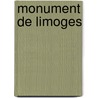 Monument de Limoges by Source Wikipedia