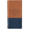 Morning And Evening door Charles Haddon Spurgeon