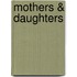 Mothers & daughters