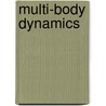 Multi-Body Dynamics door Homer Rahnejat