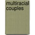 Multiracial Couples
