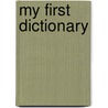 My First Dictionary door Betty Root