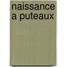Naissance a Puteaux door Source Wikipedia