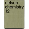 Nelson Chemistry 12 door Jenkins Et Al Jenkins Et Al