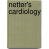 Netter's Cardiology by Marschall S. Runge