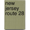New Jersey Route 28 door Ronald Cohn