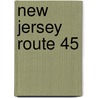 New Jersey Route 45 door Ronald Cohn