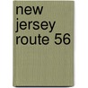 New Jersey Route 56 door Ronald Cohn