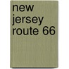 New Jersey Route 66 door Ronald Cohn