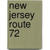 New Jersey Route 72 by Ronald Cohn
