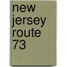 New Jersey Route 73 by Ronald Cohn