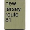 New Jersey Route 81 by Ronald Cohn