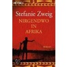 Nirgendwo in Afrika door Stefanie Zweig