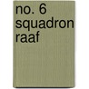 No. 6 Squadron Raaf door Ronald Cohn