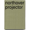 Northover Projector by Ronald Cohn