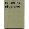 Oeuvres Choisies... by Jean-Ren Asseline