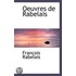 Oeuvres De Rabelais