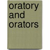 Oratory and Orators door William Mathwes