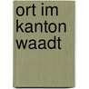 Ort Im Kanton Waadt by Quelle Wikipedia