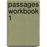 Passages Workbook 1 by Jack C. Richards