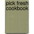 Pick Fresh Cookbook