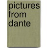 Pictures From Dante door Studler Martin