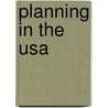 Planning In The Usa door Roger W. Caves