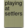 Playing At Settlers door Sarah Wallis Bowdich Lee