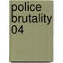Police Brutality 04